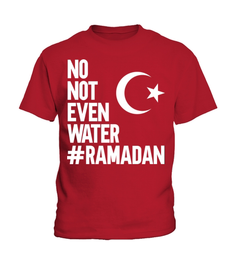 No Not Even Water Ramadan Kids T-Shirt