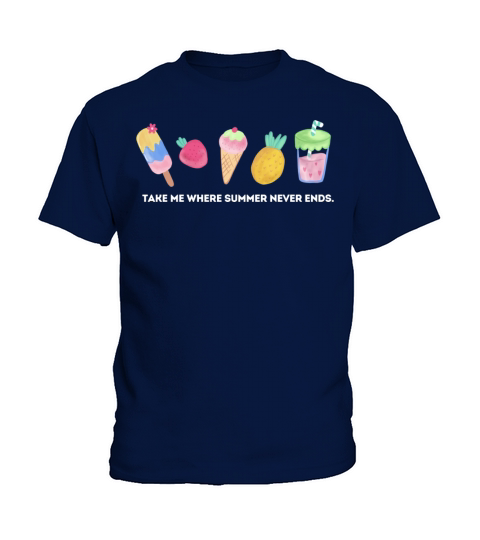 Take Me Where Summer Never Ends - Summer Vibes Kids T-Shirt