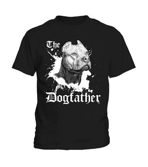 The Pit Bull Dog Father Grandpa Grandma Dad Mom Girl Boy Guy Lady Men Women Man Woman Dog Lover Kids T-Shirt