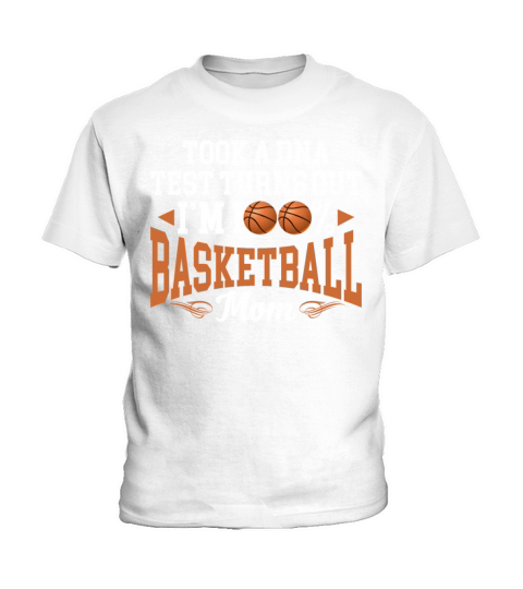 Took DNA Test Turns Out Im 100 Percent Basketball Kids T-Shirt