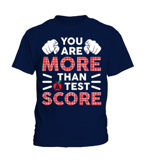 You Are More Than A Test Score Funny Teacher Kids T-Shirt