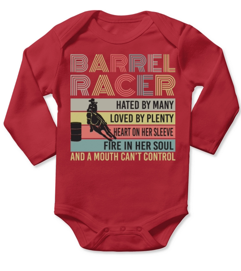Barrel Racer Hated By Many Loved By Plenty Funny Long Sleeve Baby One-Piece