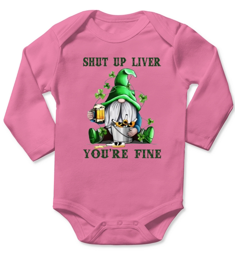 Gnome drink beer Shut up liver you’re fine St Patrick’s day shirt Long Sleeve Baby One-Piece