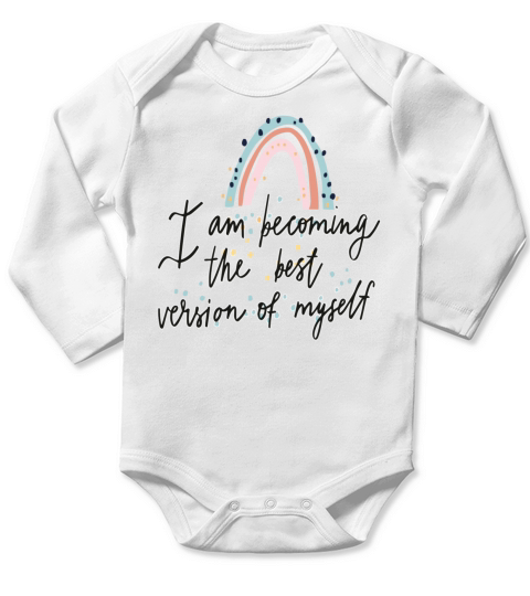 I am Becoming the Best version of Myself Long Sleeve Baby One-Piece
