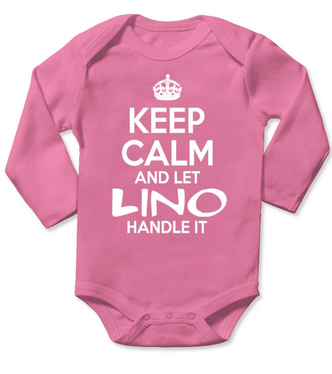 Keep Calm And Let Lino Handle It Long Sleeve Baby One-Piece