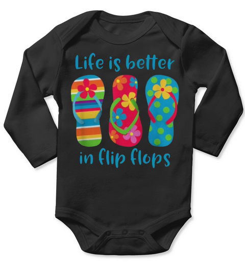 Life Is Better In Flip Flops Hawaii Vacation shirt Long Sleeve Baby One-Piece