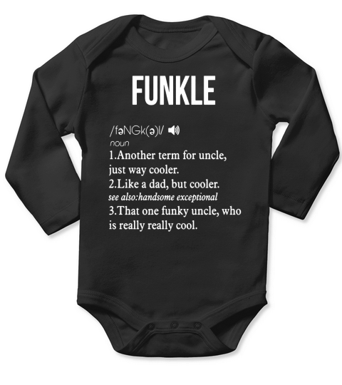 Mens Funny Funky Uncle Definition Funkle T-Shirt Long Sleeve Baby One-Piece