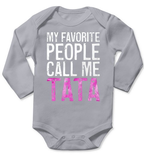 Official My Favorite People Call Me Tata Mother’s Day Long Sleeve Baby One-Piece