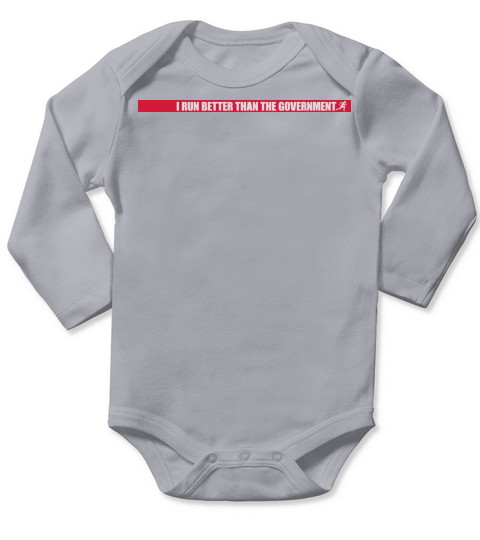 run better than government Long Sleeve Baby One-Piece