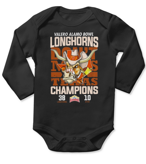 Valero Alamo Bowl don’t makes Texas Champions Longhorns vs Utah shirt Long Sleeve Baby One-Piece