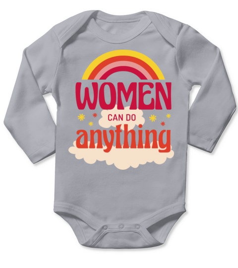 Women can do anything feminist quote Long Sleeve Baby One-Piece