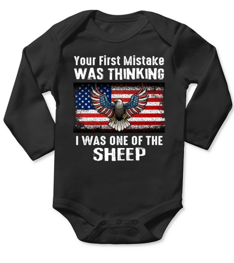 Your First Mistake Was Thinking I was A Sheep Long Sleeve Baby One-Piece