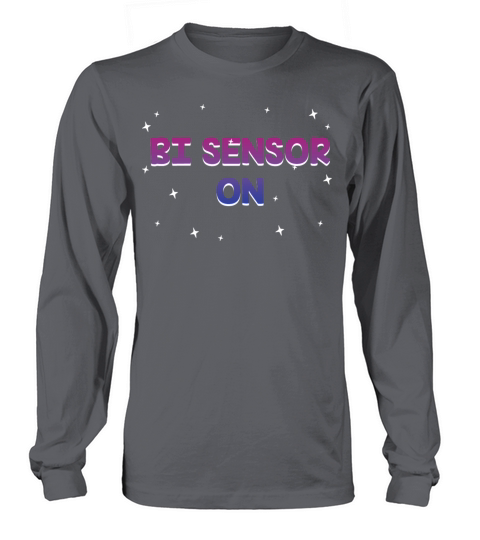 Bi Sensor On Bisexual Funny Bi Pride Humor LGBTQ Long sleeved Unisex