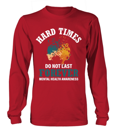 Hard Times Mental Health Support Long sleeved Unisex