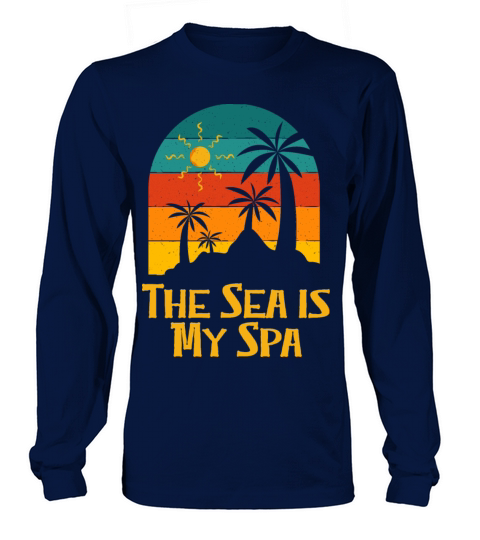The Sea Is My Spa Beach Meditation Ocean Long sleeved Unisex