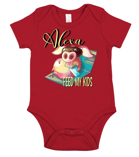 Alexa Feed My Kids Funny Mothers Day Gift For Mom Short Sleeve Baby One-Piece