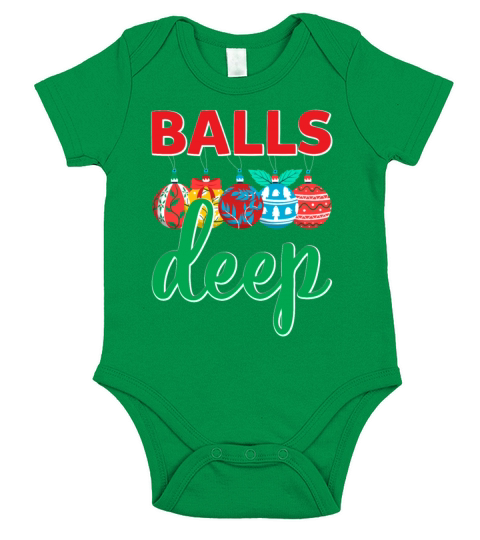 Balls Deep Funny Christmas Ornaments Sarcastic Short Sleeve Baby One-Piece