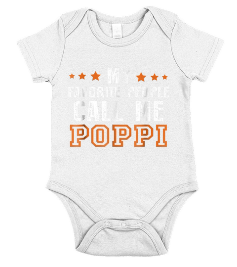 Fathers Day Gift Grandpa My Favorite People Call Me Poppi Short Sleeve Baby One-Piece