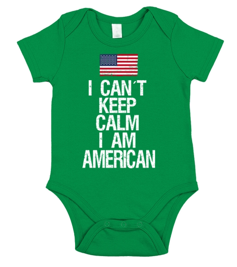 I can not keep calm I am American Short Sleeve Baby One-Piece