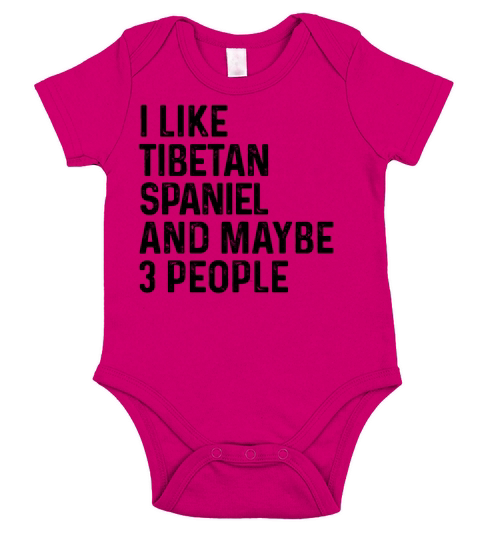 I Like Tibetan Spaniel And Maybe 3 People Dog Short Sleeve Baby One-Piece