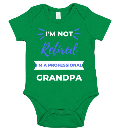 Im Not Retired Im A Professional Grandpa Short Sleeve Baby One-Piece