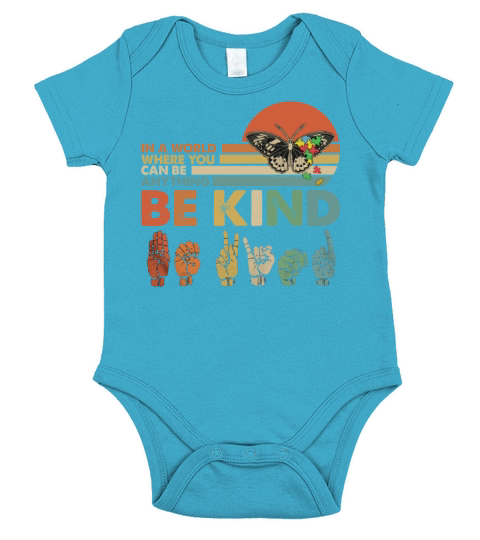 In A World Where You Can Be Anything Be Kind Short Sleeve Baby One-Piece