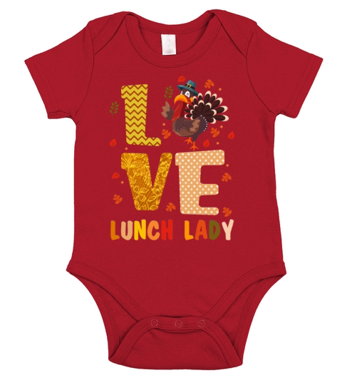 Love Lunch Lady Thanksgiving Turkey Funny Girls Short Sleeve Baby One-Piece