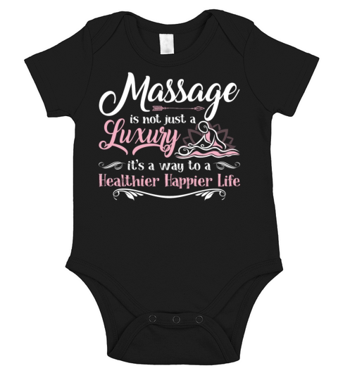 Massage Is A Way To A Healthier Happier Life Funny Short Sleeve Baby One-Piece