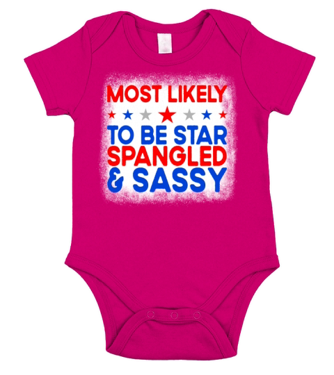 Most Likely To Be Star Spangled Sassy 4th Of July Short Sleeve Baby One-Piece