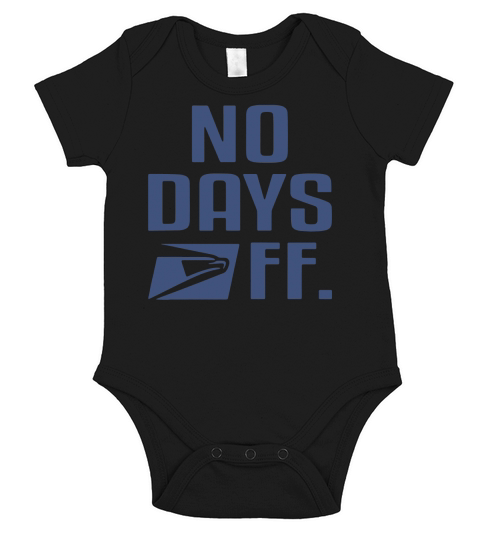 No day off United States Postal Service shirt Short Sleeve Baby One-Piece