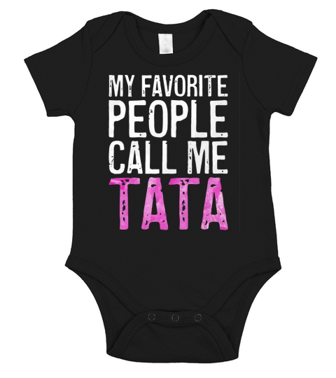 Official My Favorite People Call Me Tata Mother’s Day Short Sleeve Baby One-Piece