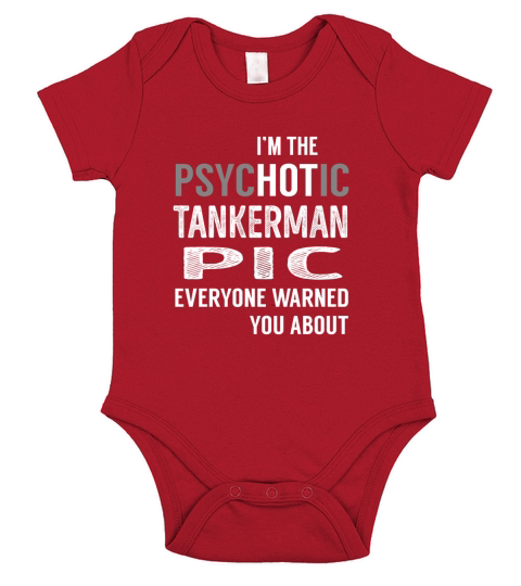 PsycHOTic Tankerman Pic Job Shirts Short Sleeve Baby One-Piece
