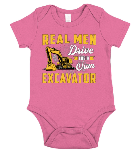 Real Men Drive Excavator Construction Worker Short Sleeve Baby One-Piece
