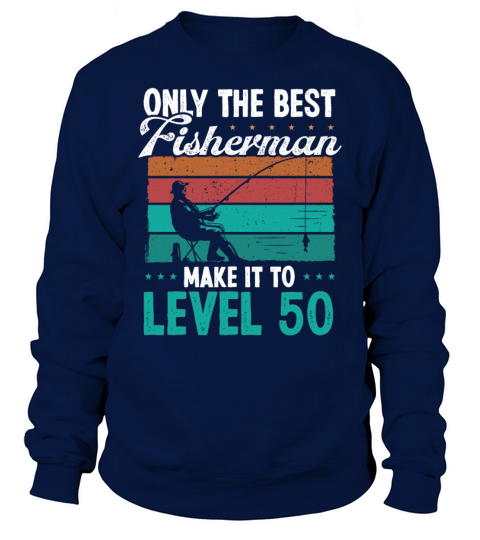 50 Year Old Vintage Fishing 50th Birthday Fisher Sweatshirt Unisex