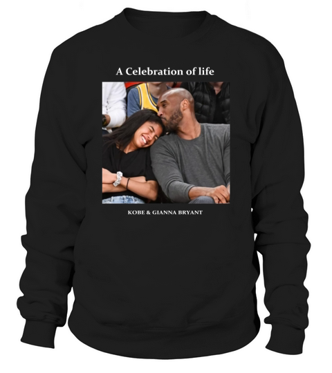 A Celebration of life Kobe And Gigi Memorial shirt Sweatshirt Unisex