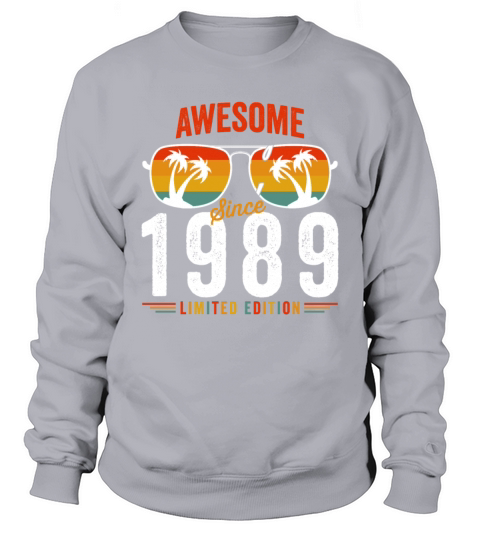 Awesome Since 1989 Birthday Retro Vintage 33 34 Ye Sweatshirt Unisex