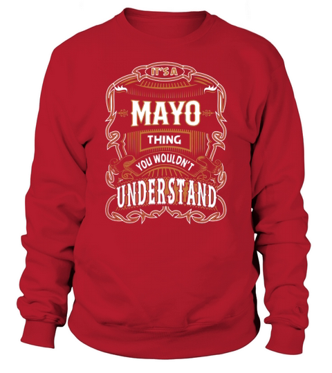 MAYO, MAYO T Shirt, MAYO Tee Sweatshirt Unisex