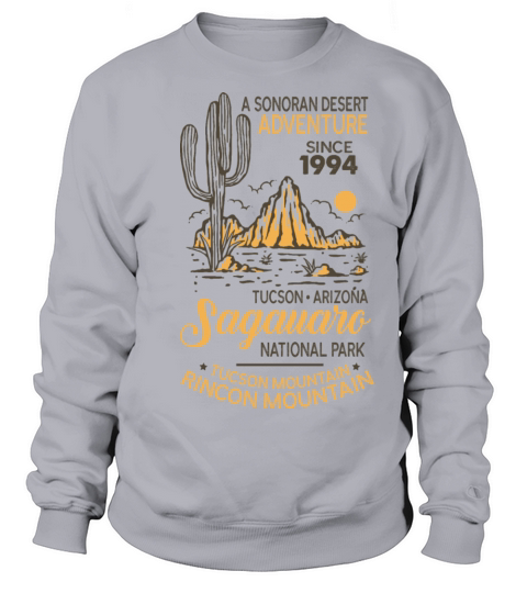 Saguaro National Park Distressed Quote Vintage Ari Sweatshirt Unisex