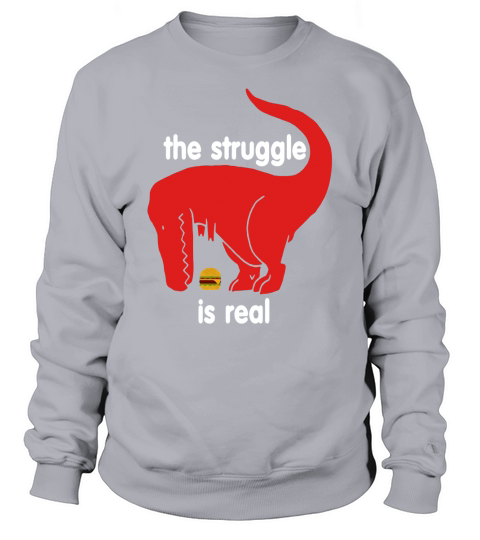 T Rex The Struggle Is Real Bacon T Shirt Funny T Rex T Shirt Sweatshirt Unisex