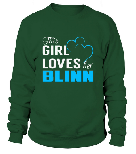 This Girl Loves Her BLINN Name Shirts Sweatshirt Unisex
