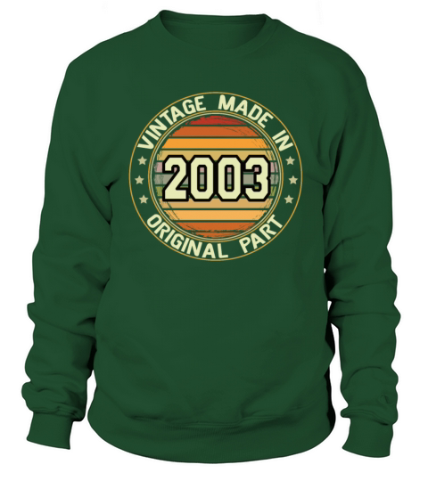 Vintage Made In 2003 Original Part Birthday 2003 Sweatshirt Unisex