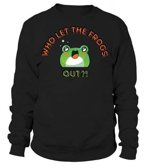 Who Let The Frogs Out Cartoon Amazed Frog Orange Sweatshirt Unisex