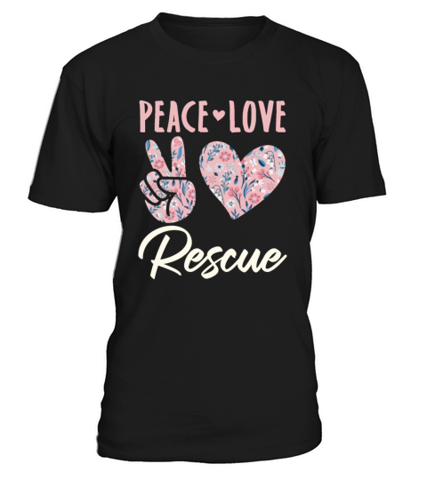 Peace Love Rescue Dog Cat Horse Rescuer T-Shirt Unisex
