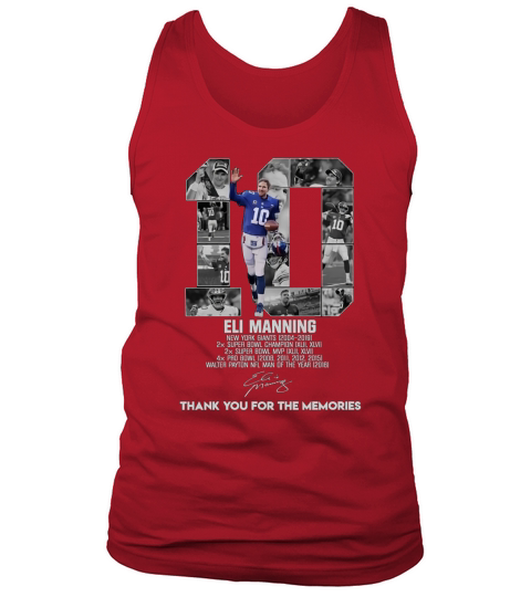 10 Eli Manning Thank You For The Memories Signature sh?t Tank Top Unisex