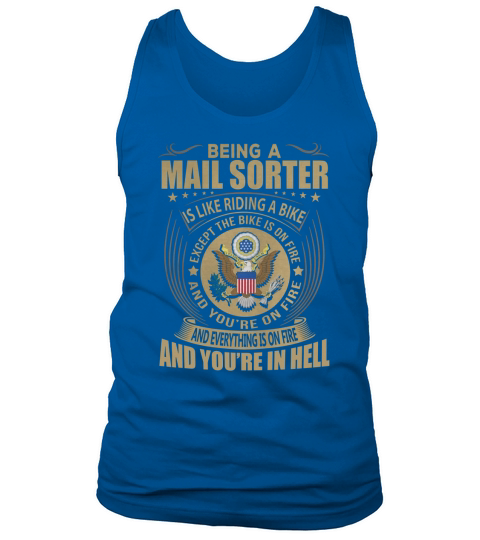 Being a Mail Sorter like Riding a Bike Job Title Shirts Tank Top Unisex