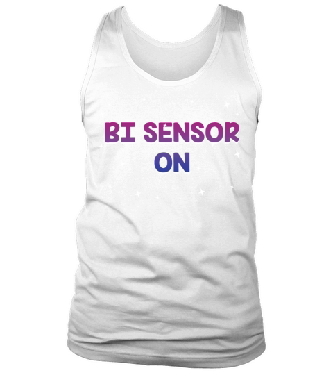 Bi Sensor On Bisexual Funny Bi Pride Humor LGBTQ Tank Top Unisex