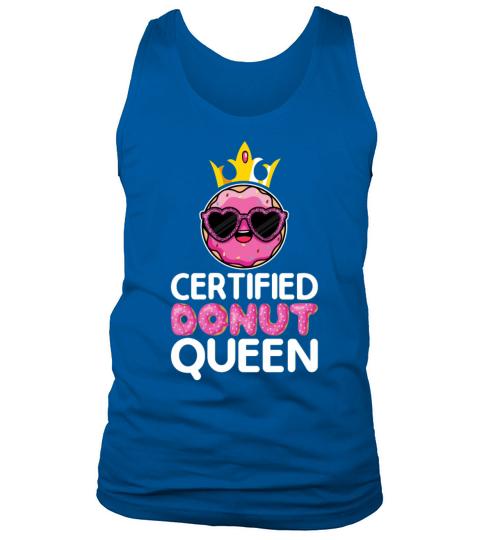 Certified Donut Queen Funny Doughnut Donut Lover Tank Top Unisex
