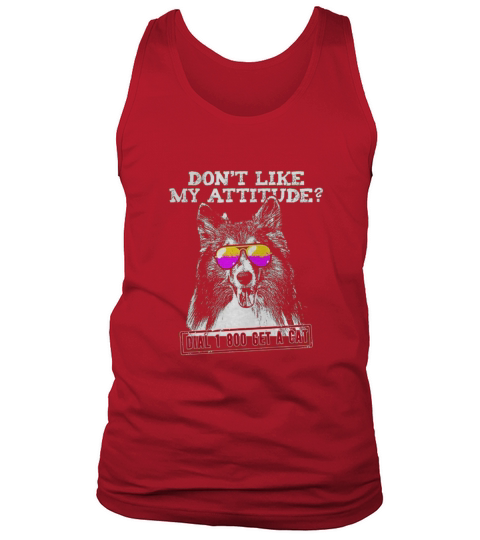Funny Shetland Sheepdog Attitude Shirt Tank Top Unisex