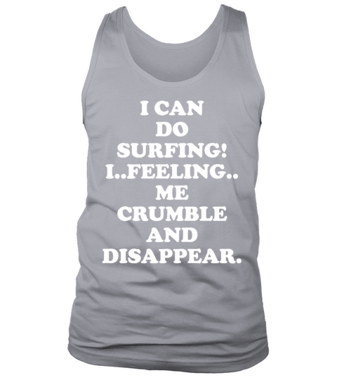 I CAN DO SURFING - FUNNY QUOTE Tank Top Unisex