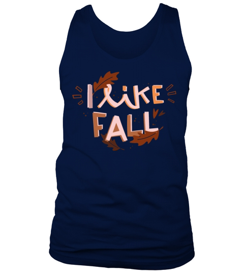 i like fall Tank Top Unisex